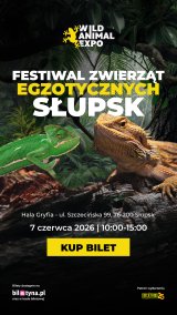 Wild Animal Expo - Festiwal Zwierząt Egzotycznych Słupsk 07-06-2026