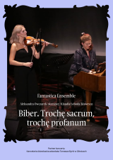 Fantastica Ensemble - Biber. Trochę sacrum, trochę profanum