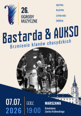 Bastarda & AUKSO / Brzmienie klanów chasydzkich