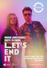 „Let’s End It” | Marcin Januszkiewicz & Marta Zalewska