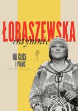 Grażyna Łobaszewska intymnie na głos i piano