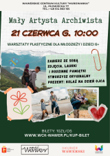 Mały Artysta Archiwista - warsztaty plastyczne z okazji Dnia Ojca 21.06.2026 g.10:00 WCK MUROWANKA