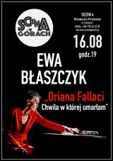 EWA BŁASZCZYK w monodramie "Oriana Fallaci. Chwila w której umarłam"