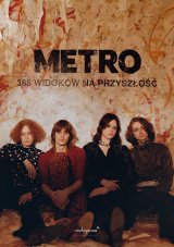 Metro - 365 widoków na przyszłość