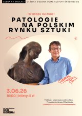 „Patologie na polskim rynku sztuki” prezentacja Janusz Miliszkiewicz W KRĘGU KULTURY