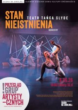 Teatr Tańca Slyde "Stan nieistnienia"