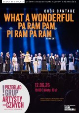 Chór Cantare „What a wonderful pa ram pam pi ram pa ram”, koncert