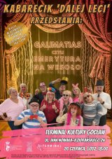 Kabarecik dalej leci: Galimatias czyli emerytura na wesoło (amatorski spektakl kabaretowy)