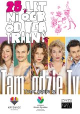 TAM, GDZIE TY (Joanna Cywińska Produkcje z Warszawy)