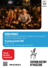SCENA OTWARTA - koncert relaksacyjny. Dom Kultury, Piaseczno