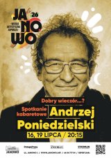 Dobry wieczór...? – program satyryczno-kabaretowy Andrzeja Poniedzielskiego