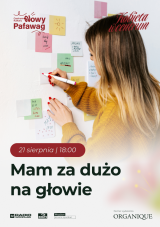 Kobieta w Centrum. Mam za dużo na głowie. Jak odzyskać więcej spokoju i przestrzeni dla siebie