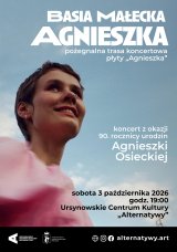 „Basia Małecka – pożegnalna trasa koncertowa płyty «Agnieszka»” | koncert z okazji 90. Rocznicy urodzin Agnieszki Osieckiej