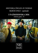 HISTORIA ŚWIATA W WERSJI SKRÓCONEJ - spektakl Teatru Scena Współczesna