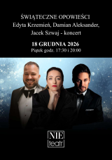 ŚWIĄTECZNE OPOWIEŚCI - Edyta Krzemień, Damian Aleksander, Jacek Szwaj - koncert