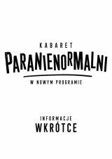 Kabaret Paranienormalni - w nowym programie 2027