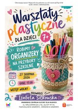 Warsztaty plastyczne dla dzieci 7+ "Robimy organizery na przybory szkolne" w WCK Falenica