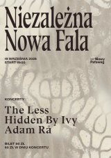NNF- Niezależna Nowa Fala vol. 5 - The Less, Hidden By Ivy, Adam Rå