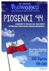 Piosenki ‘44: koncert z okazji 82. rocznicy wybuchu Powstania Warszawskiego
