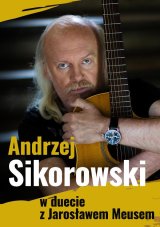 Andrzej Sikorowski w duecie z Jarosławem Meusem