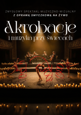 Muzyka i akrobacje przy świecach: Terra