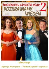 Wiedeńskiej Operetki Czar cz. 2 : Pozdrawiamy Wiedeń