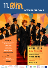11. Danuta Rinn Festiwal „Gdzie te chłopy?”