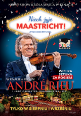 ANDRE RIEU. Niech żyje MAASTRICHT!