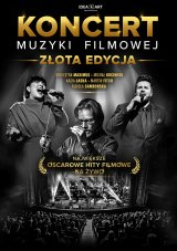 Koncert Muzyki Filmowej - Złota Edycja