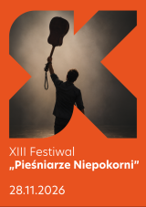 XIII FESTIWAL PIEŚNIARZE NIEPOKORNI