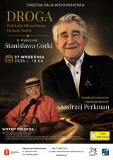 DROGA Wojciecha Młynarskiego i Jerzego Derfla - Stanisław Górka
