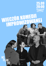 Wieczór komedii improwizowanej - grupa NOPLANDO