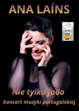Ana Laíns: Nie tylko fado – koncert muzyki portugalskiej