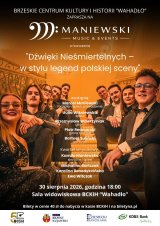 Koncert "Dźwięki Nieśmiertelnych – w stylu legend polskiej sceny"