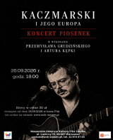 Koncert "Kaczmarski i Jego Europa" w Zastowie