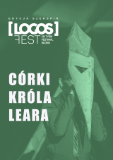 „Córki króla Leara” reż. Karolina Przystupa