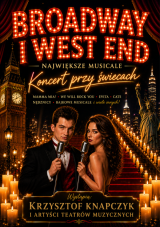 Broadway i West End przy świecach - Mistrzowie Musicalu