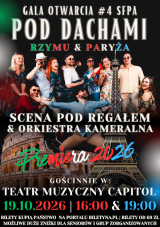 Gala Koncertowa pt. "Pod dachami Rzymu, Paryża i Wrocławia: Scena pod Regałem & Orkiestra Kameralna" | Otwarcie #4 SFPA