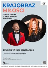 Koncert KRAJOBRAZ MIŁOŚCI Dorota Osińska & Jakub Milewski z Zespołem