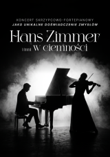 Koncert w Ciemnościach: Muzyka Filmowa - Hans Zimmer i inni