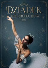 International Grand Ballet - Dziadek do Orzechów