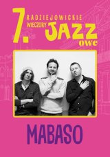 7. Radziejowickie Wieczory Jazzowe – MaBaSo