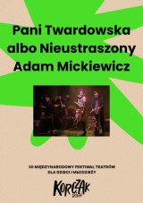 „Pani Twardowska albo Nieustraszony Adam Mickiewicz” - Teatr Lalka