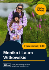 Spotkanie Małej i Dużej-spotkanie z Moniką i Laurą Witkowską