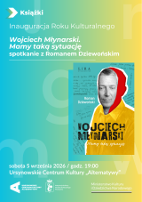 Inauguracja Roku Kulturalnego | „Wojciech Młynarski. Mamy taką sytuację” | spotkanie z Romanem Dziewońskim