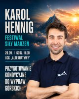 „Przygotowania kondycyjne do wypraw górskich” | prelekcja Karola Henninga (Forma na Szczyt) | W górach | Festiwal Siły Marzeń