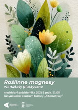 „Roślinne magnesy” | warsztaty plastyczne