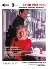 „Edith Piaf i oni – Aznavour, Montand, Moustaki…” | Justyna Bacz i Chris Schittulli | Tydzień Seniora