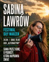 „Sama przez Kubę.” | prelekcja Sabiny Lawrów (Sama przez Świat) | Dookoła świata | Festiwal Siły Marzeń