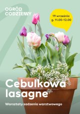 Cebulkowa lasagne - warsztaty sadzenia warstwowego
